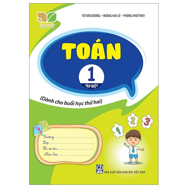 Sách Toán 1 - Tập 1 (Kết Nối) (Dành Cho Buổi Học Thứ Hai) - Vũ Dương Thụy