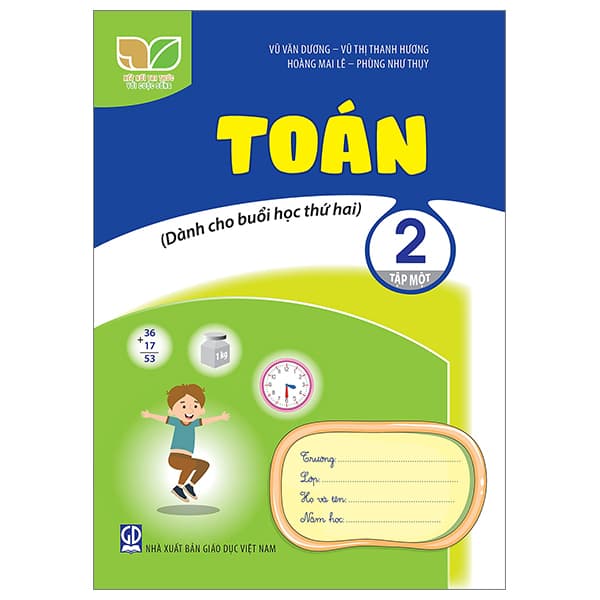 Sách Toán 2 - Tập 1 (Kết Nối) (Dành Cho Buổi Học Thứ Hai) - Vũ Dương Thụy