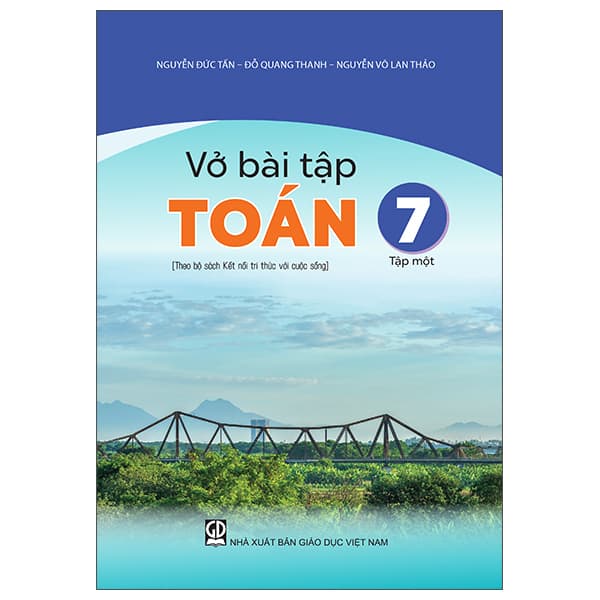 Sách Vở Bài Tập Toán 7 - Tập Một (Theo Bộ Sách Kết Nối Tri Thức V� - Quang Đỗ