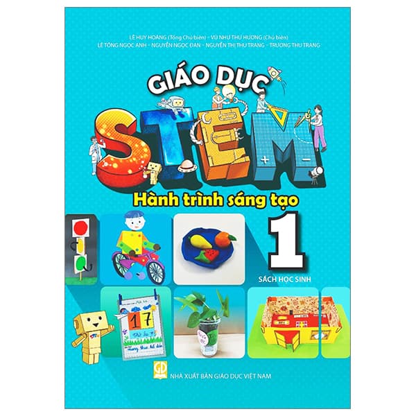 Sách Giáo Dục Stem - Hành Trình Sáng Tạo - Tập 1 - Sách Học Sinh