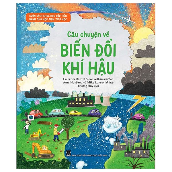 Sách Cuốn Sách Khoa Học Đầu Tiên Dành Cho Học Sinh Tiểu Học - Câu Chu - Catherine Barr