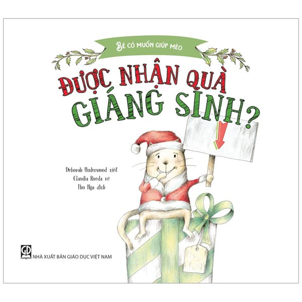 Sách Bé Có Muốn Giúp Mèo - Được Nhận Quà Giáng Sinh? - Deborah Underwood