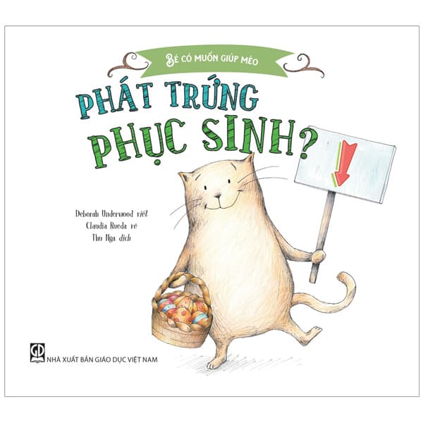 Sách Bé Có Muốn Giúp Mèo - Phát Trứng Phục Sinh? - Deborah Underwood