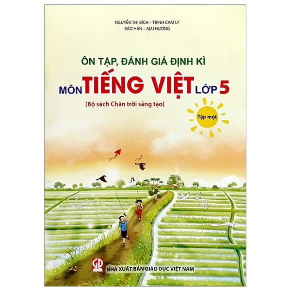 Sách Ôn Tập, Đánh Giá Định Kì Môn Tiếng Việt Lớp 5 - Tập 1 (Chân T - Nguyễn Thị Bích