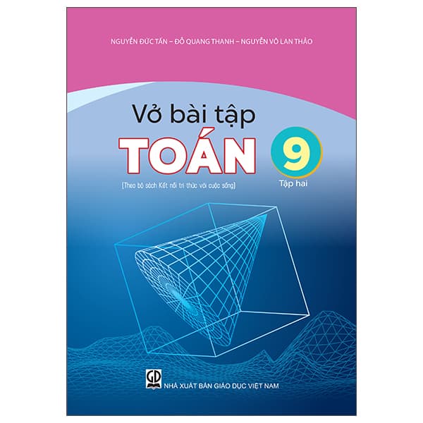 Sách Vở Bài Tập Toán 9 - Tập Hai (Theo Bộ Sách Kết Nối Tri Thức Với - Quang Đỗ