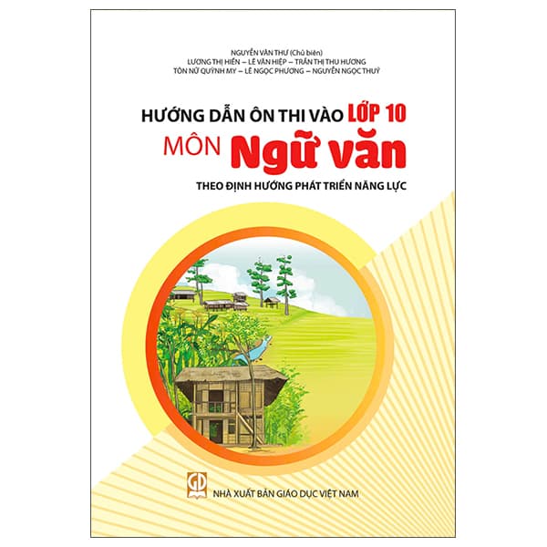 Sách Hướng Dẫn Ôn Thi Vào Lớp 10 - Môn Ngữ Văn (Theo Định Hướng Ph� - Nhiều Tác Giả