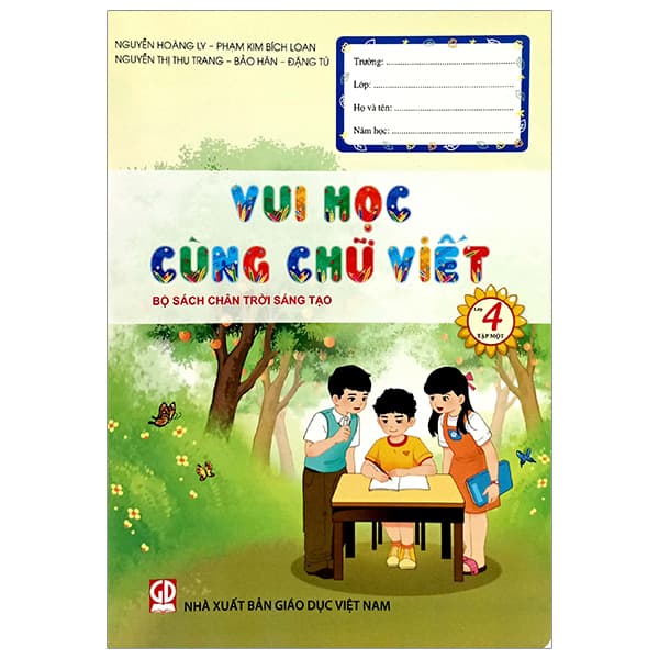 Sách Vui Học Cùng Chữ Viết Lớp 4 - Tập 1 (Chân Trời) - Nhiều Tác Giả