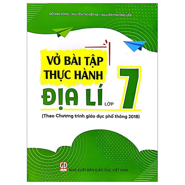 Sách Vở Bài Tập Thực Hành Địa Lí Lớp 7 (Theo Chương Trình Giáo Dục - Đỗ Anh Dũng