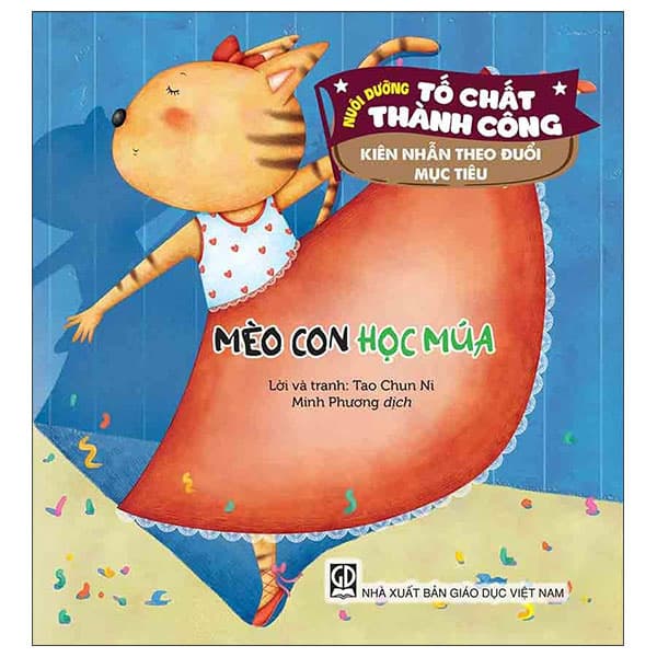 Sách Nuôi Dưỡng Tố Chất Thành Công - Kiên Nhẫn Theo Đuổi Mục Tiêu - - Tao Chun Ni