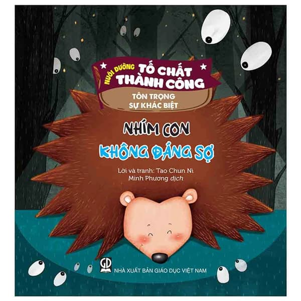 Sách Nuôi Dưỡng Tố Chất Thành Công - Tôn Trọng Sự Khác Biệt - Nhím - Tôn Dục