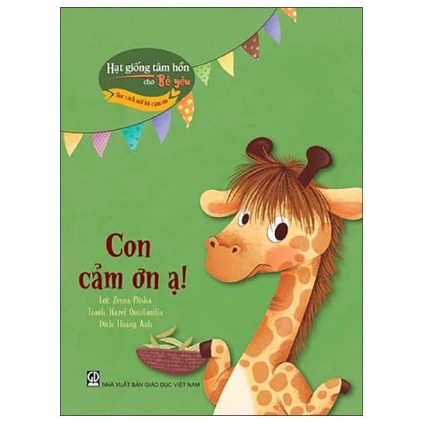 Sách Hạt Giống Tâm Hồn Cho Bé Yêu - Học Cách Nói Lời Cảm Ơn - Con C� - Hạ