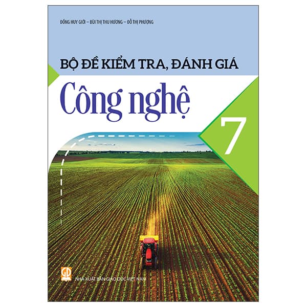 Sách Bộ Đề Kiểm Tra, Đánh Giá Công Nghệ 7 - Hương Bùi