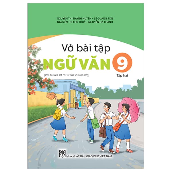 Sách Vở Bài Tập Ngữ Văn 9 - Tập Hai (Theo Bộ Sách Kết Nối Tri Thức - Nguyễn Quang Hà  Hà Thị Thanh
