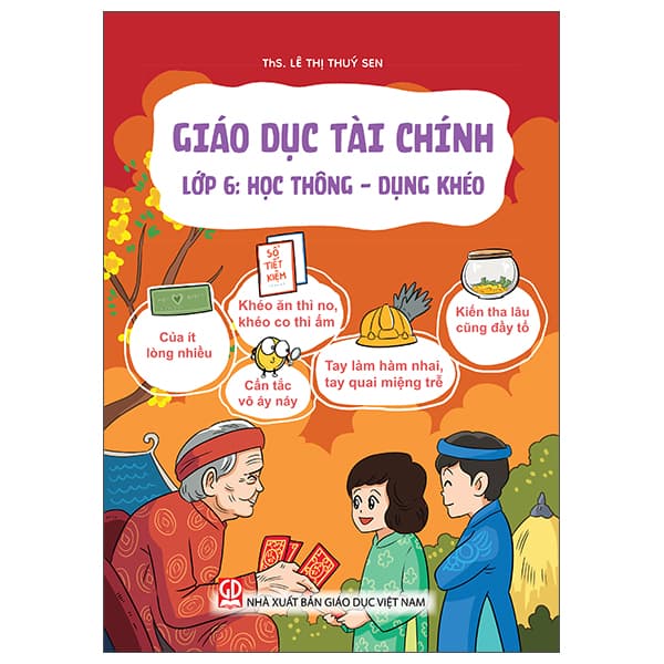 Sách Giáo Dục Tài Chính - Lớp 6 - Học Thông - Dụng Khéo - Chì