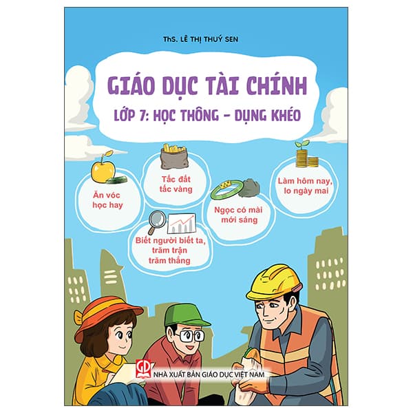 Sách Giáo Dục Tài Chính - Lớp 7 - Học Thông - Dụng Khéo - Chì