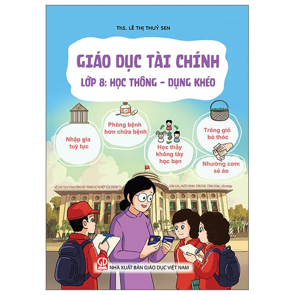 Sách Giáo Dục Tài Chính - Lớp 8 - Học Thông - Dụng Khéo - ThS Lê Thúy Sen