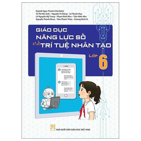 Sách Giáo Dục Năng Lực Số Và Trí Tuệ Nhân Tạo Lớp 6 - Nhiều Tác Giả