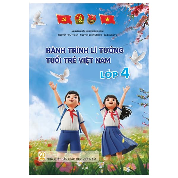 Sách Hành Trình Lí Tưởng - Tuổi Trẻ Việt Nam - Lớp 4 - Nguyễn Khắc Khanh