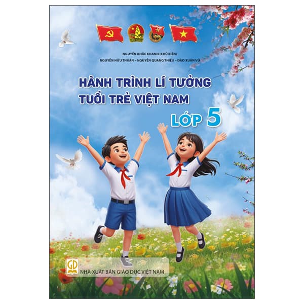 Sách Hành Trình Lí Tưởng - Tuổi Trẻ Việt Nam - Lớp 5 - Nguyễn Khắc Khanh