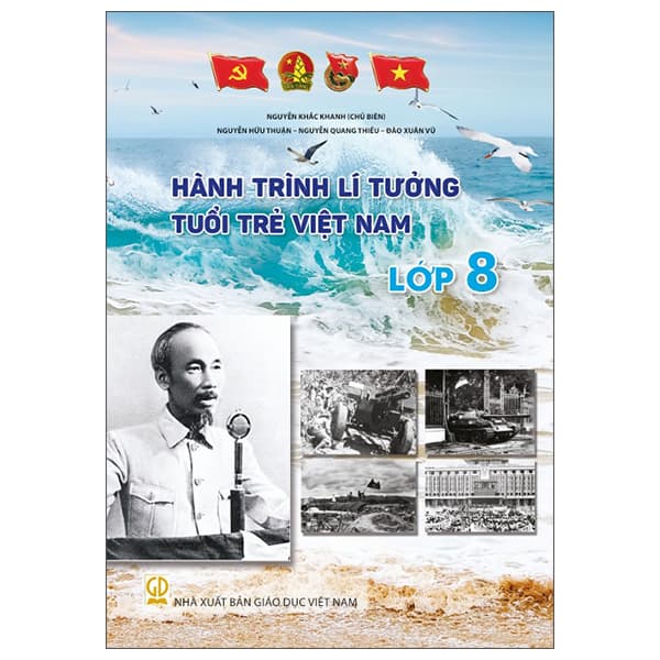 Sách Hành Trình Lí Tưởng - Tuổi Trẻ Việt Nam - Lớp 8 - Nguyễn Khắc Khanh