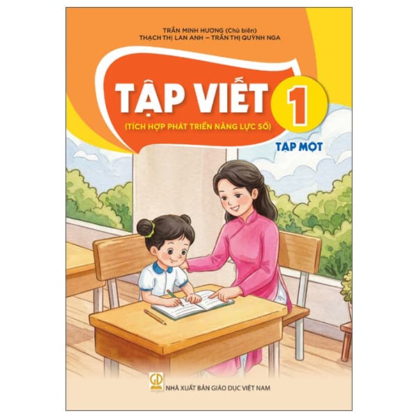 Sách Tập Viết 1 - Tập 1 (Tích Hợp Phát Triển Năng Lực Số) (Phiên B� - Trần Thị Quỳnh Nga