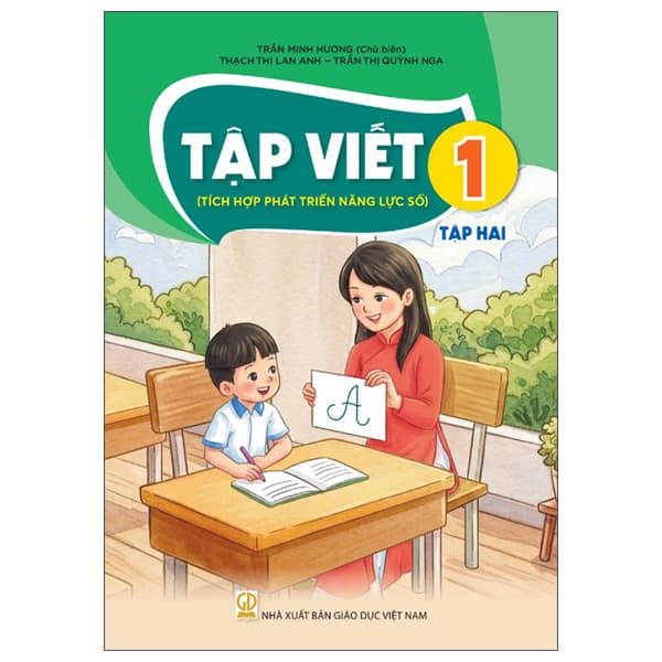 Sách Tập Viết 1 - Tập 2 (Tích Hợp Phát Triển Năng Lực Số) (Phiên B� - Trần Thị Quỳnh Nga