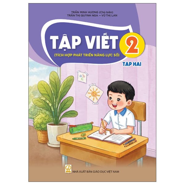Sách Tập Viết 2 - Tập 2 (Tích Hợp Phát Triển Năng Lực Số) (Phiên B� - Trần Thị Quỳnh Nga
