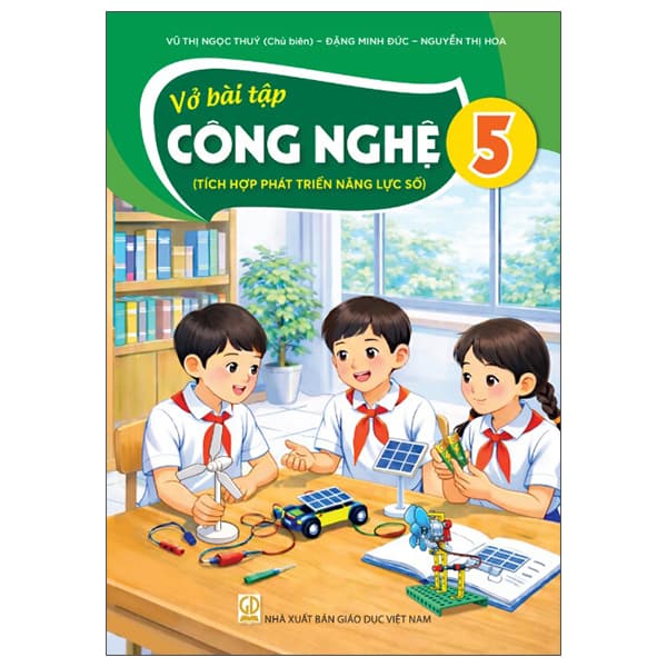 Sách Vở Bài Tập Công Nghệ 5 (Tích Hợp Phát Triển Năng Lực Số) (Phi� - Đặng Minh