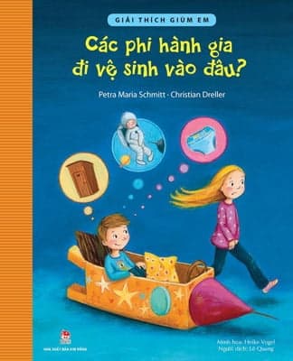Sách Các Phi Hành Gia Đi Vệ Sinh Vào Đâu? - Petra Maria Schmitt