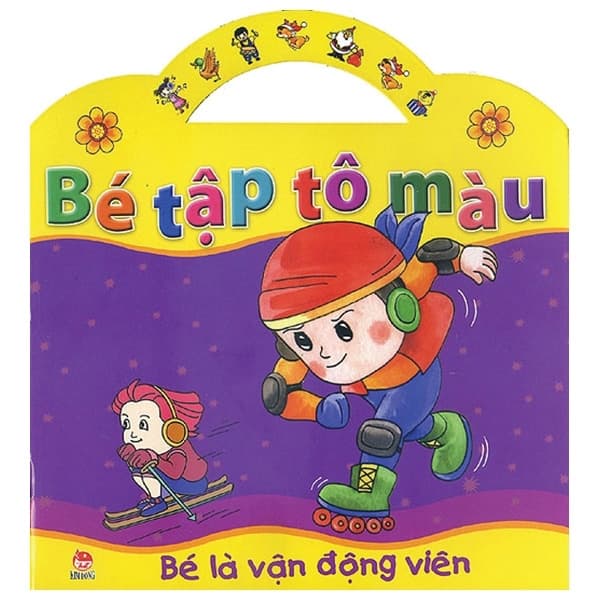 Sách Bé Tập Tô Màu - Bé Là Vận Động Viên (Tái Bản 2019) - Nguyễn Thanh Nga