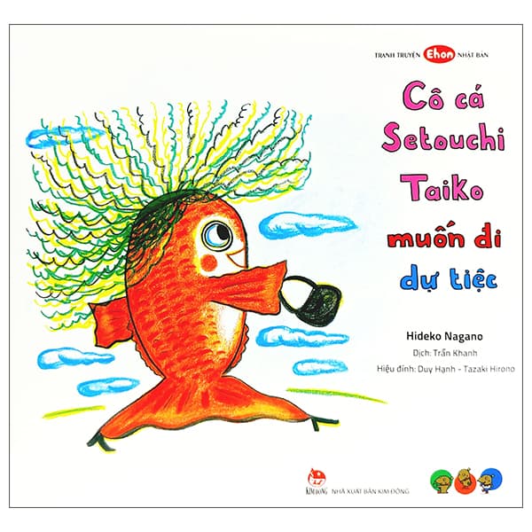 Sách Ehon - Cô Cá Setouchi Taiko Muốn Đi Dự Tiệc - Hideko Nagano
