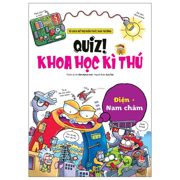 Sách Quiz! Khoa Học Kì Thú - Điện-Nam Châm - Kim Hyun-Min