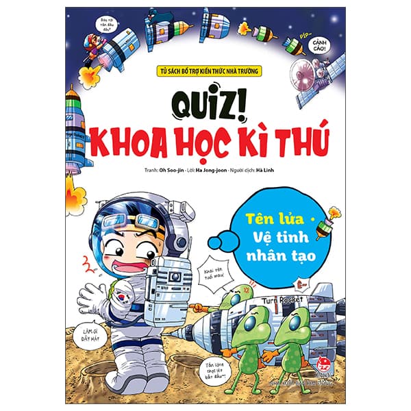 Sách Quiz! Khoa Học Kì Thú - Tên Lửa-Vệ Tinh Nhân Tạo - Oh
