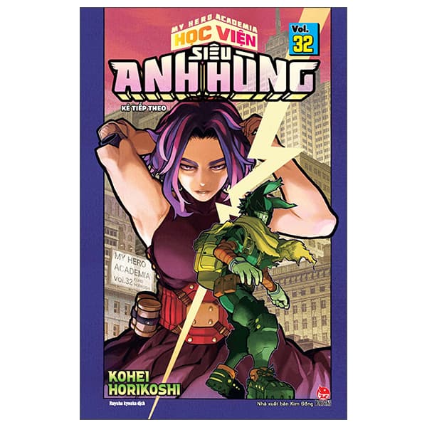 Truyện Tranh My Hero Academia - Học Viện Siêu Anh Hùng - Tập 32 - Kẻ Tiếp - Kim Anh