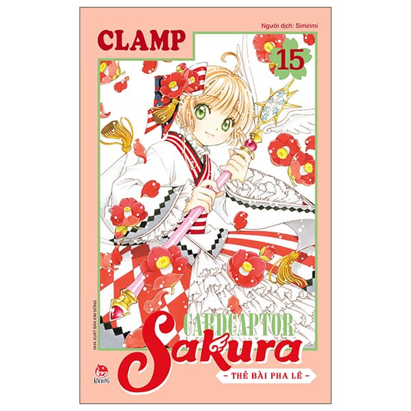 Truyện Tranh Cardcaptor Sakura - Thẻ Bài Pha Lê - Tập 15 (Tái Bản 2026) - Kim Ba