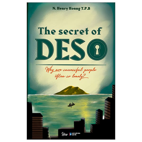 Sách The Secret Of Deso - Why Are Successful People Often So Lonely? - N.Herry Hoang T.P.B