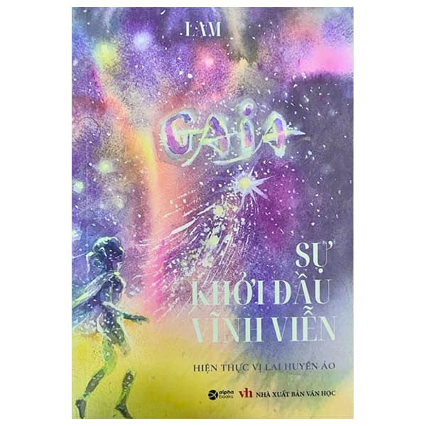 Sách Gaia - Sự Khởi Đầu Vĩnh Viễn - Lam