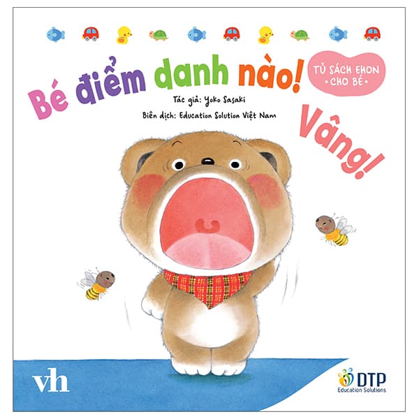 Sách Tủ Sách Ehon Cho Bé - Bé Điểm Danh Nào! Vâng! - Bìa Cứng - Yoko Sasaki