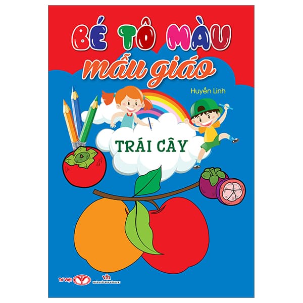 Sách Bé Tô Màu Mẫu Giáo - Trái Cây (Tái Bản 2024) - Hú
