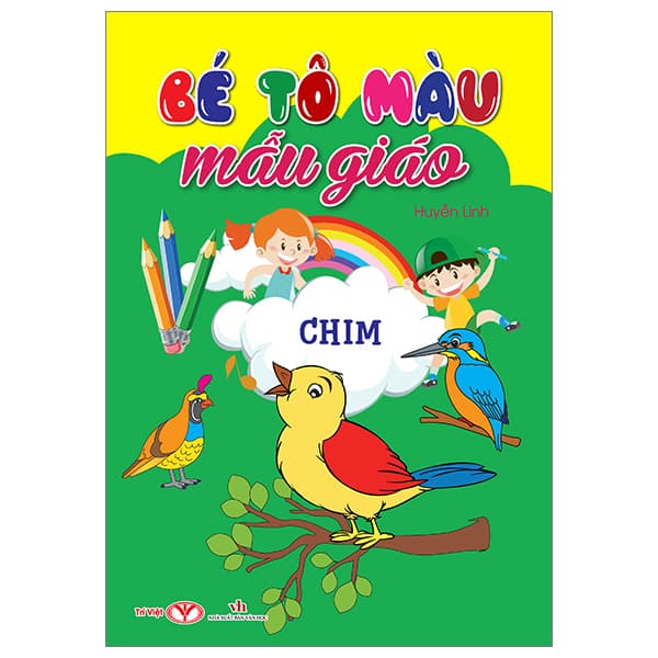 Sách Bé Tô Màu Mẫu Giáo - Chim (Tái Bản 2024) - Huyền Linh