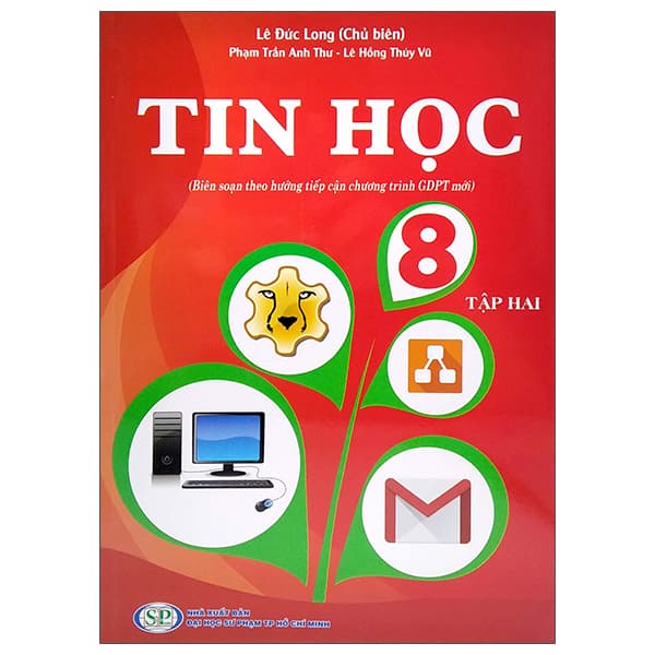 Sách Tin Học 8 - Tập 2 (Biên Soạn Theo Hướng Tiếp Cận Chương Trình GD - Lê Đức Long