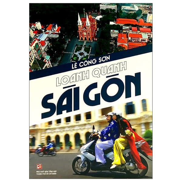 Sách Loanh Quanh Sài Gòn - Tổng Hợp TPHCM
