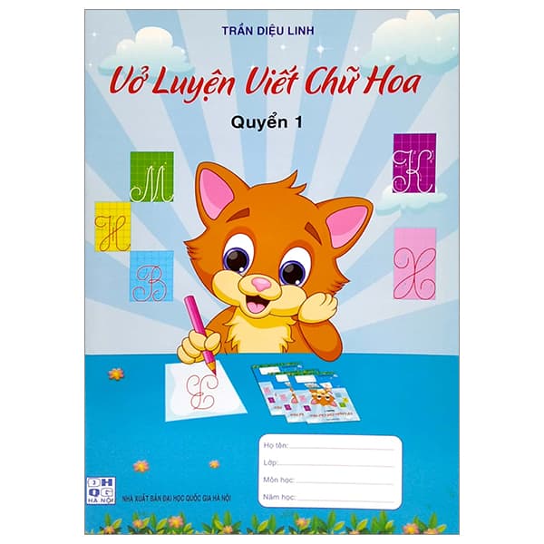 Sách Vở Luyện Viết Chữ Hoa - Quyển 1 - Trần Diệu Linh