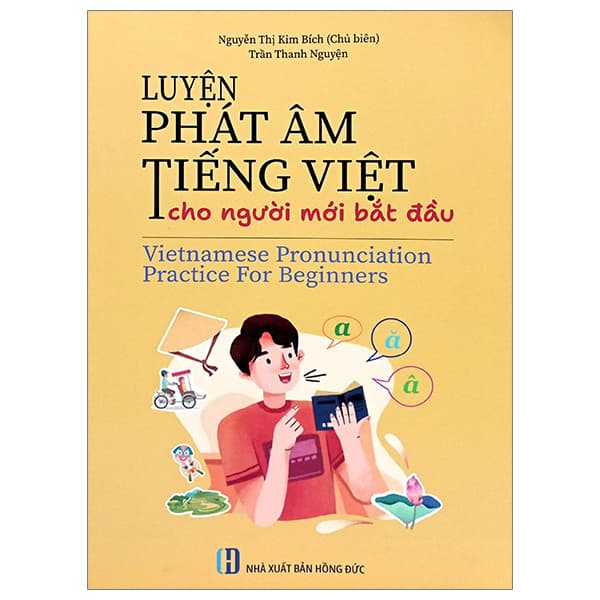 Sách Luyện Phát Âm Tiếng Việt Cho Người Mới Bắt Đầu - Vietnamese Pro - Nguyễn Thị KIm Bích