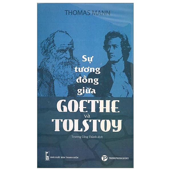 Sách Sự Tương Đồng Giữa Goethe Và Tolstoy - Thomas Mann