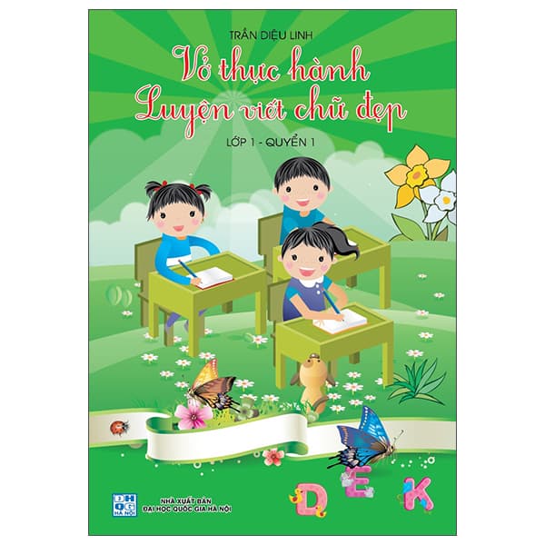 Sách Vở Thực Hành Luyện Viết Chữ Đẹp Lớp 1 - Quyển 1 - Diệu Linh