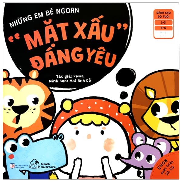 Sách Ehon Những Em Bé Ngoan - Mặt Xấu Đáng Yêu (Từ 1 - 6 Tuổi) - Kawa
