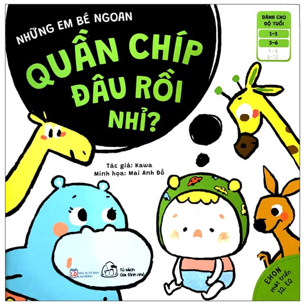 Sách Ehon Những Em Bé Ngoan - Quần Chíp Đâu Rồi Nhỉ? (Từ 1 - 6 Tuổi) - Kawa