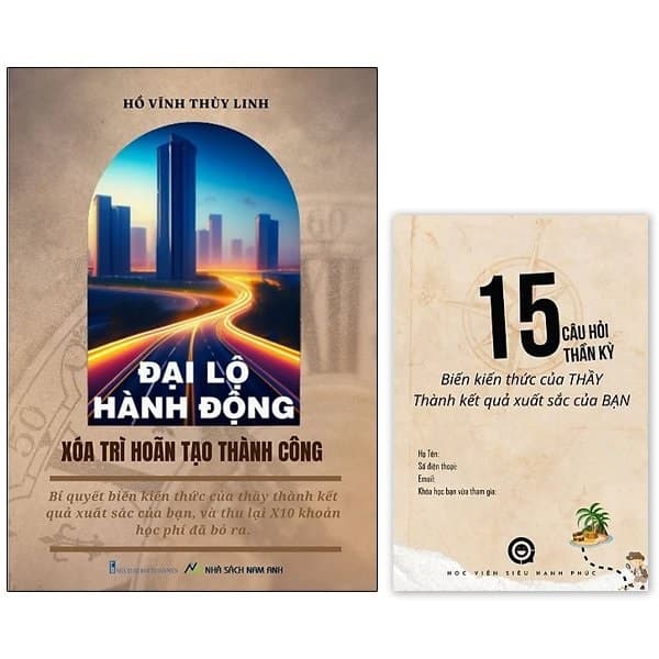 Sách Đại Lộ Hành Động - Xóa Trì Hoãn Tạo Thành Công - Vũ Linh