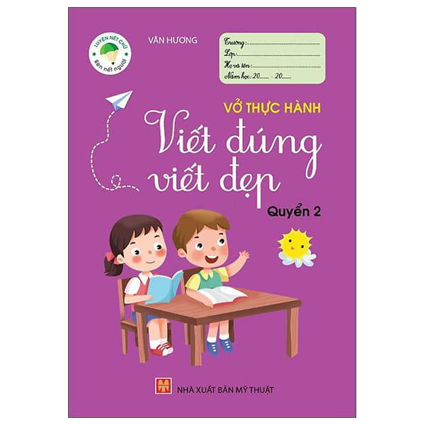 Sách Vở Thực Hành Viết Đúng Viết Đẹp - Quyển 2 - Vân Hương